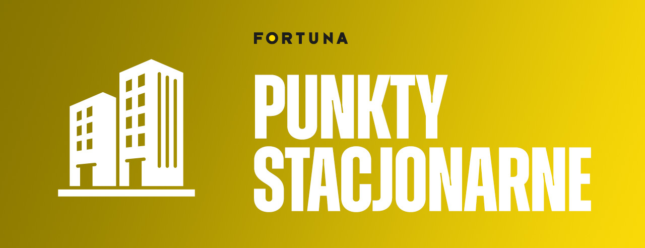 Fortuna punkty stacjonarne