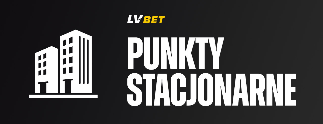 LV BET punkty stacjonarne