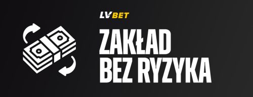 LV BET zakład bez ryzyka