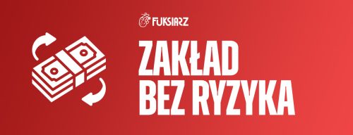 Fuksiarz zakład bez ryzyka