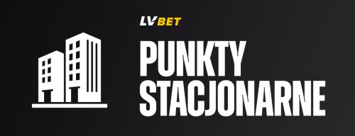 LV BET punkty stacjonarne