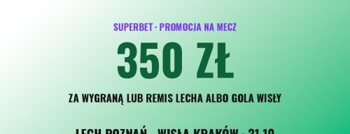superbet-lech-wisla-3110